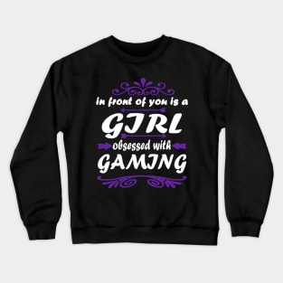 Gaming e-sport gambling girls team saying Crewneck Sweatshirt